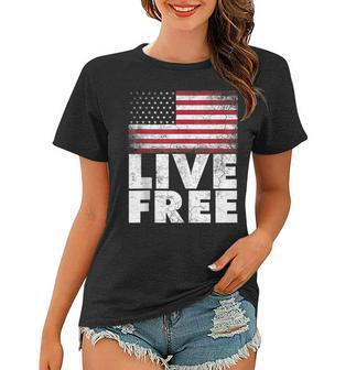 4Th Of July Gift For Men Women Live Free American Flag Gift Women T-shirt - Seseable