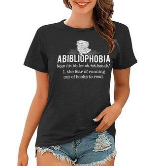 Abibliophobia Funny Reading Bookworm Reader 24Ya1 Women T-shirt - Monsterry UK