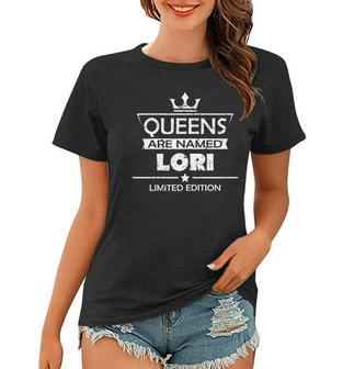 Awesome Queens Are Named Lori Custom Lori Design Tee Women T-shirt - Thegiftio UK