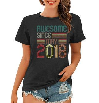 Awesome Since May 2018 4Th Birthday 4 Years Old Vintage Women T-shirt | Mazezy