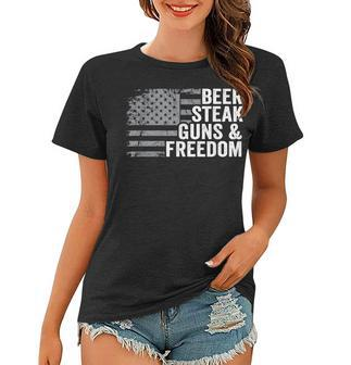 Beer Steak Guns & Freedom - 4Th July Usa Flag Drinking Bbq Women T-shirt - Seseable