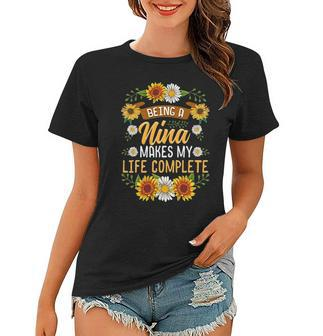Being A Nina Makes My Life Complete Sunflower Gift Women T-shirt | Mazezy