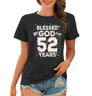 Blessed By God For 52 Years Happy 52Nd Birthday Women T-shirt - Seseable
