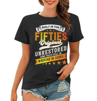 Built In The 50S Birthday Built In The Fifties Women T-shirt - Seseable