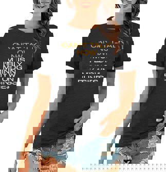 Cant Talk Now Im Busy Minding My Own Business Women T-shirt | Mazezy