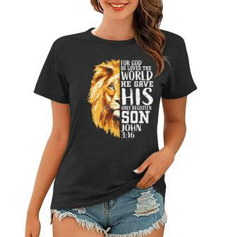 Christian Gifts For Men Lion Of Judah Graphic God John 316 Women T-shirt | Mazezy