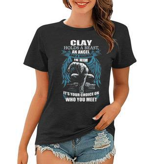 Clay Name Gift Clay And A Mad Man In Him Women T-shirt - Seseable