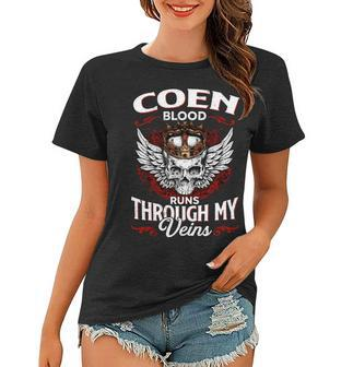 Coen Blood Runs Through My Veins Name V2 Women T-shirt - Monsterry AU