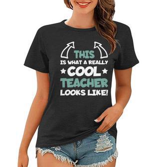 Cool Teacher Funny Saying Teaching Student Men Women Women T-shirt - Thegiftio UK