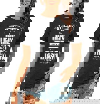 Dickson Name Gift I May Be Wrong But I Highly Doubt It Im Dickson Women T-shirt - Seseable