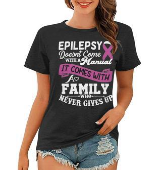 Epilepsy Doesnt Come With A Manual It Comes With A Family Who Never Gives Up Purple Ribbon Epilepsy Epilepsy Awareness Women T-shirt - Monsterry DE