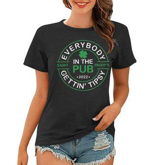 Everybody In The Pub Gettin Tipsy Women T-shirt - Monsterry UK