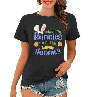 Forget The Bunnies Im Chasing Hunnies Funny Boys Easter Gift Women T-shirt | Favorety DE