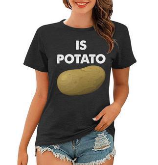 Funny Potato Women T-shirt | Favorety DE