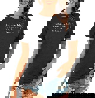 Funny Quote I Closed My Book To Be Here Women T-shirt | Mazezy