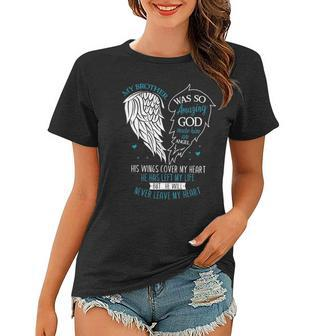 God Made My Brother An Angel In Heaven In Memory Bro Grief Women T-shirt | Mazezy