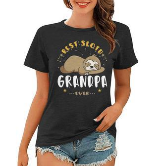 Grandpa Gift Best Sloth Grandpa Ever Women T-shirt - Seseable