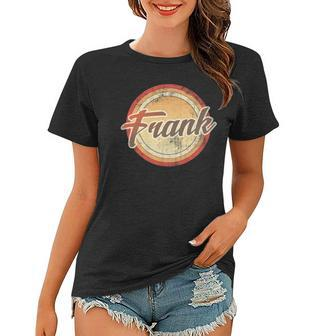 Graphic 365 Name Frank Vintage Funny Personalized Gift Women T-shirt - Thegiftio UK
