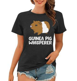 Guinea Pig Whisperer Funny Guinea Pig Women T-shirt - Thegiftio UK