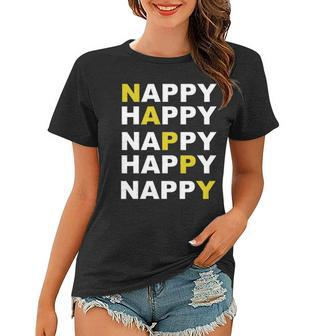 Happy Nappy Melanin Funny Natural Hair Women T-shirt - Thegiftio UK