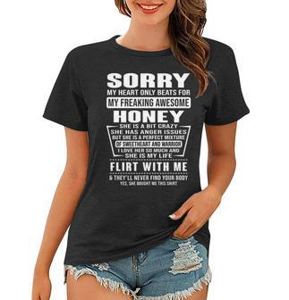 Honey Name Gift Sorry My Heart Only Beats For Honey Women T-shirt - Seseable