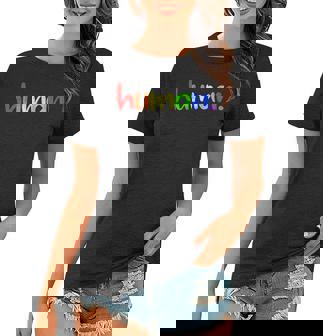 Human Lgbt Gift Lesbian Pride Gay Pride Lgbt Pride Women T-shirt | Mazezy