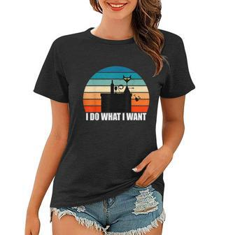 I Do What I Want Cat Retro Vintage Funny Cat T Women T-shirt - Monsterry AU