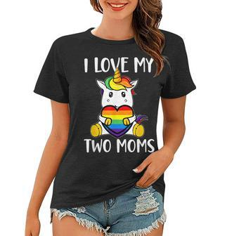 I Love My Two Moms Cute Lgbt Gay Ally Unicorn Girls Kids Women T-shirt - Seseable