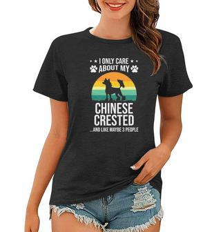 I Only Care About My Chinese Crested Dog Lover Women T-shirt | Mazezy