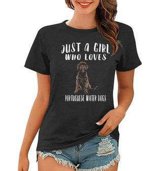 Im Just A Girl Who Loves Portuguese Water Dogs Lover Gift Women T-shirt - Thegiftio UK