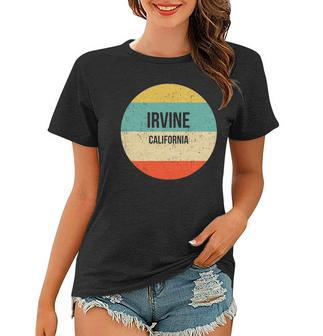 Irvine California Irvine Vintage Retro Women T-shirt | Mazezy