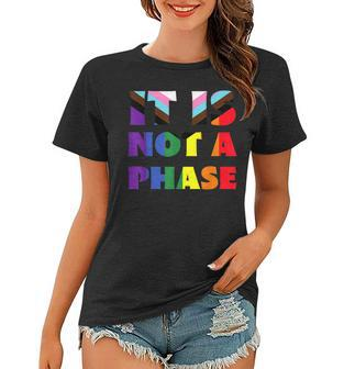 Its Not A Phase Lgbtqia Rainbow Flag Gay Pride Ally Women T-shirt | Mazezy