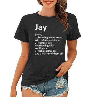 Jay Definition Personalized Name Funny Birthday Gift Idea Women T-shirt | Mazezy UK
