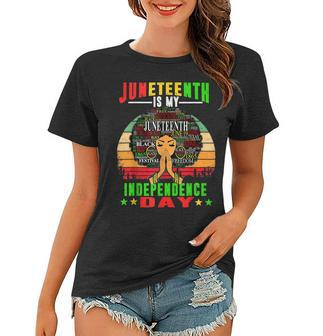 Juneteenth Is My Independence Day Black Women 4Th Of July Women T-shirt | Mazezy CA