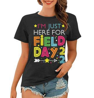 Just Here For Field Day 2022 Teacher Kids Summer Women T-shirt - Seseable