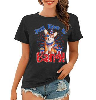 Just Here To Bang Funny Fourth Of July 4Th Of July Corgi Women T-shirt - Seseable