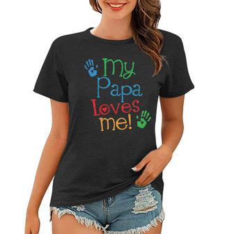 Kids My Papa Loves Me Women T-shirt | Mazezy CA