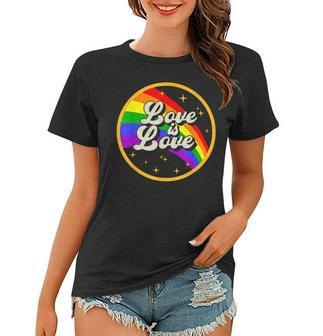 Love Is Love Rainbow Lgbt Gay Lesbian Pride Women T-shirt | Mazezy