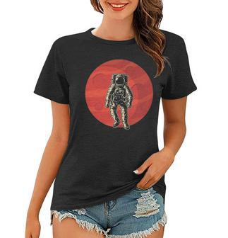 Mars Astronaut Mars Space Travel Planet Women T-shirt | Mazezy