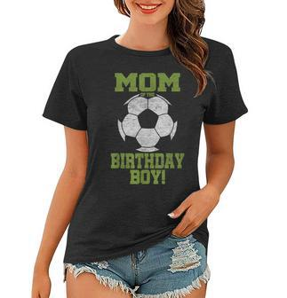 Mom Of The Birthday Boy Soccer Lover Vintage Retro Women T-shirt - Seseable