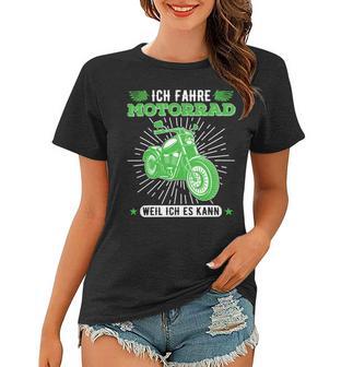 Motorcycle Rider Because I Can Be A 481 Shirt Women T-shirt | Favorety CA