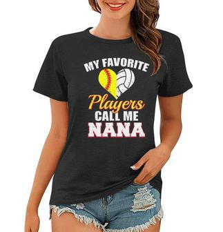 My Favorite Softball Volleyball Players Call Me Nana Women T-shirt | Mazezy