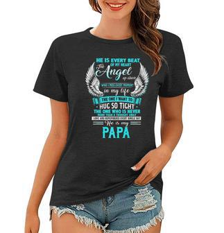 My Papa I Want To Hug So Tight One Who Is Never More Than Women T-shirt | Mazezy DE