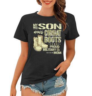 My Son Wears Combat Boots Proud 691 Shirt Women T-shirt | Favorety