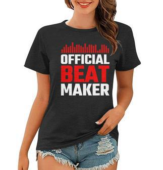 Official Beat Maker Audio Music Producer Hip Hop Women T-shirt | Mazezy