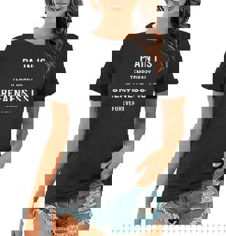 Pain Is Temporary Greatness Is Forever Motivation Gift Women T-shirt - Thegiftio UK