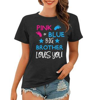 Pink Or Blue Gender Reveal Supply For Siblings Big Brother Women T-shirt - Thegiftio UK