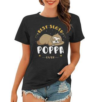 Poppa Grandpa Gift Best Sloth Poppa Ever Women T-shirt - Seseable