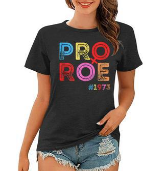 Pro Choice Pro Roe Vintage 1973 Mind Your Own Uterus Women T-shirt - Seseable
