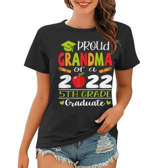 Proud Grandma Of A Class Of 2022 5Th Grade Graduate Women T-shirt | Mazezy